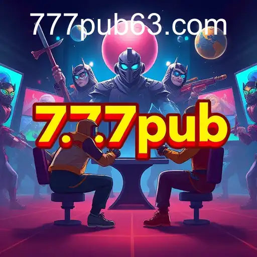 The Rise of 777Pub: A New Era in Online Gaming